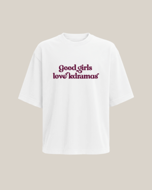 Polera “Good girls love K-dramas”
